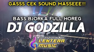 Download lagu DJ CEK SOUND || DJ GODZILLA BASS BJORKA 2022 by Lentera Music
