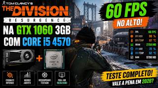 THE DIVISION RESURGENCE na GTX 1060 3GB + i5 4570 | IMPRESSIONANTE PARA UM PC DE 2014!