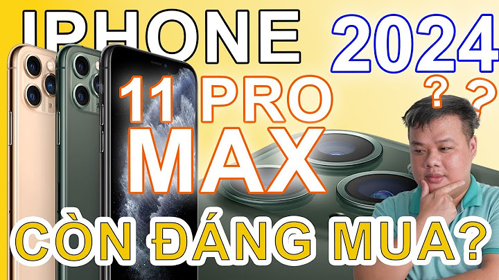 Đánh giá màu iphone 11 pro max năm 2024