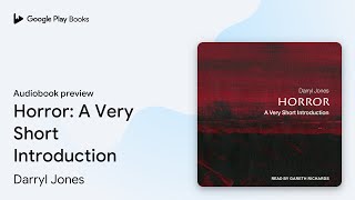 Horror: A Very Short Introduction by Darryl Jones · Audiobook preview