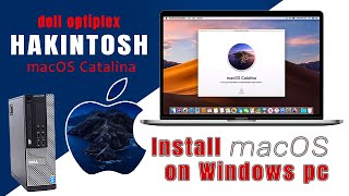 How to install macOS Catalina on Windows PC | hackintosh | Dell Optiplex (100% working)