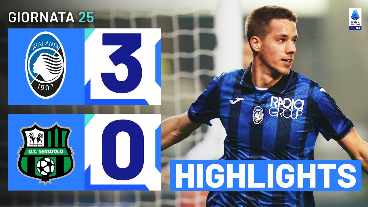 ATALANTA-SASSUOLO 3-0 | HIGHLIGHTS | 25ª GIORNATA | SERIE A TIM 2023/24
