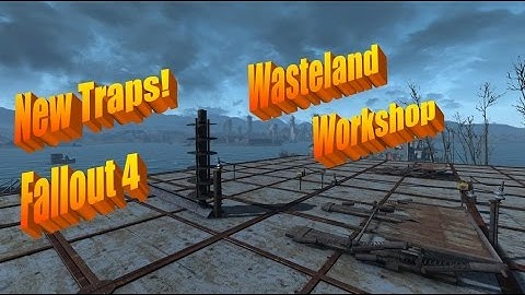 New Traps in Fallout 4