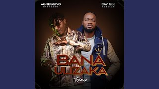 Bana Ulizaka (Remix)