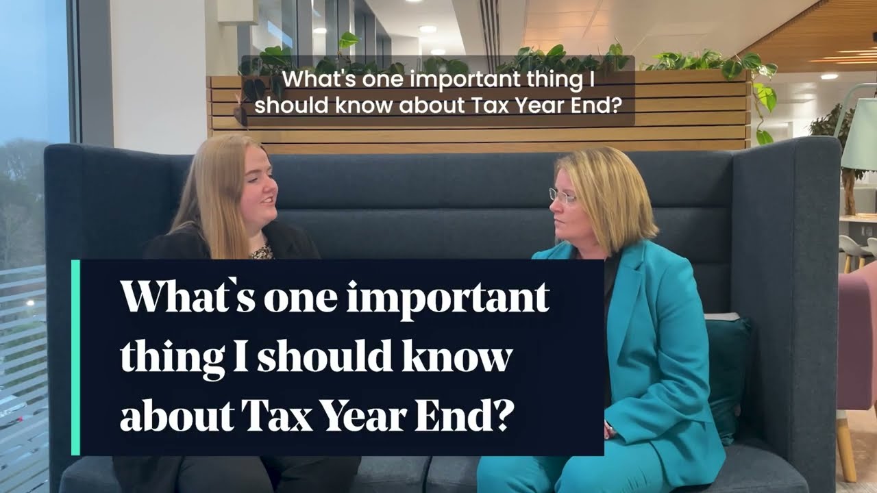 Tax Year End 2024: Why is TYE important?