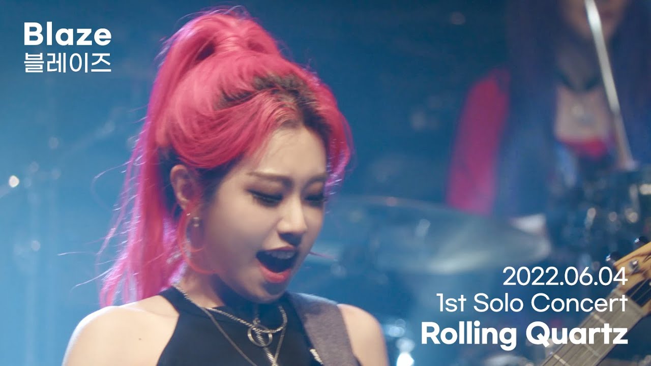 Rolling Quartz - Blaze (1st Solo Concert 2022.06.04)
