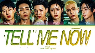 ATLAS Tell Me Now Lyrics [Color Coded Lyrics]