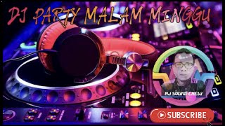 Download Lagu DJ PARTY MALAM MINGGU MP3
