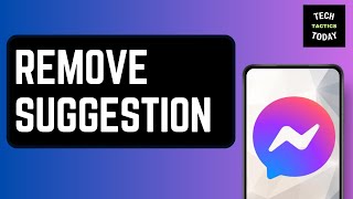 How To Remove Suggestions On Messenger 2025