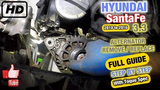 Hyundai SantaFe v6 2010 to 2016 Alternator replacement Full guide with torque spec  Battery Light ON 09 Hyundai Santa Fe Alternator Removal