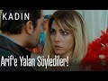 Arif'e yalan söylediler - Kadın