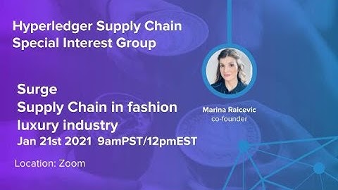 Hyperledger Supply Chain SIG: Surge
