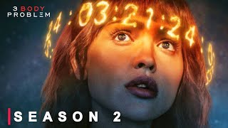 3 body problem season 2 release date 