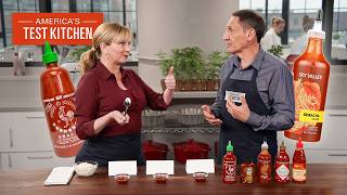 What's The Best Sriracha? | Full Episode | America's Test Kitchen (S20 E10)