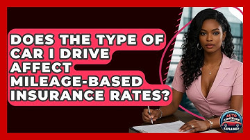Does The Type Of Car I Drive Affect Mileage-based Insurance Rates? - Auto Coverage Explained