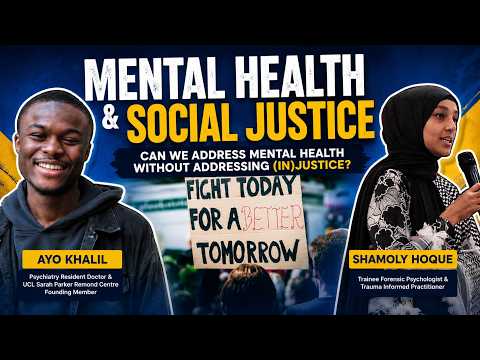 Mental Health and Social Justice - Shamoly Hoque & Ayo Khalil x Inspirited Minds