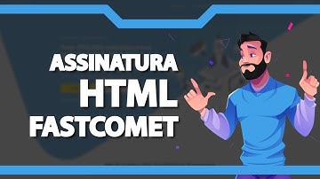 Como Criar uma Assinatura de Email HTML na Fastcomet – rápido e fácil – 2022