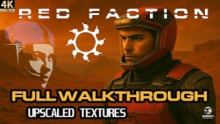 Red Faction (2001) [PC] – Full Walkthrough | 4K 60FPS | Upscaled Textures | No Commentary
