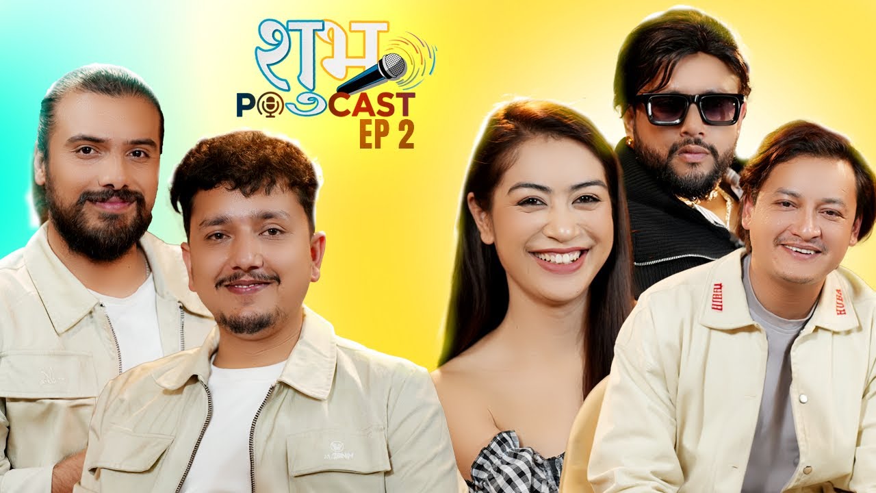 Subha Podcast Ep 2 - Namrata Shrestha | Durgesh Thapa | Salon Basnet | Suman Koirala | Bharat Mani