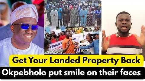 Get back your land property. Okpebholo finally put smile on their faces