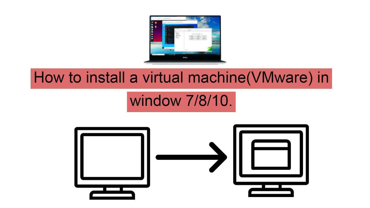 How to install a virtual machine(VMware) in window 7/8/10|VMware ...