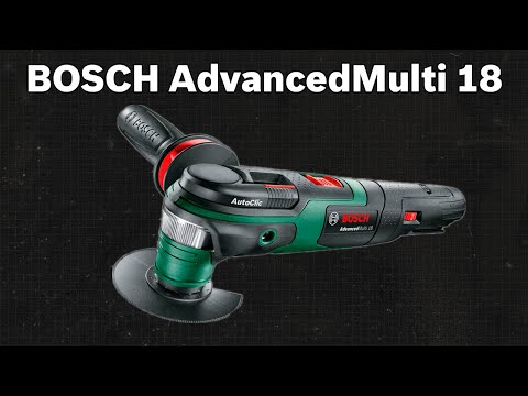 Multifunktionswerkzeug BOSCH AdvancedMulti 18 | TEST | Deutsch