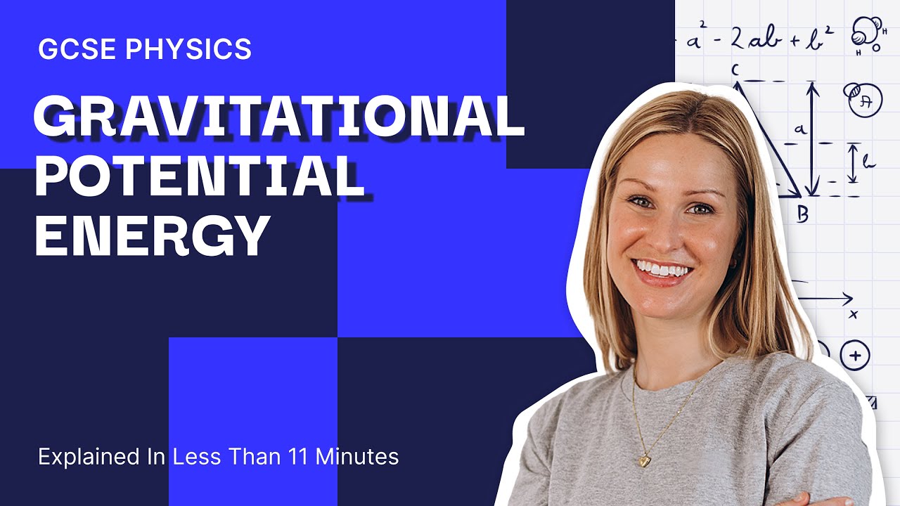 Gravitational Potential Energy | GCSE Physics