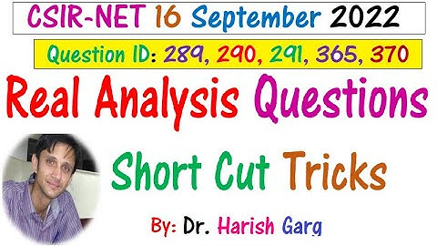 Real analysis Questions |CSIR NET September 2022 Mathematics|Short Cut Tricks
