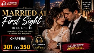 Married at first sight novel Serenity and Zachary | Romance audiobook |  Chapter 301 to 350