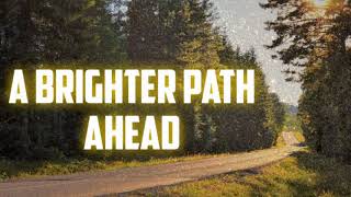 A brighter path ahead