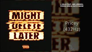 J. Cole - Pricey (feat. Ari Lennox, Young Dro &amp; Gucci Mane) [432Hz]