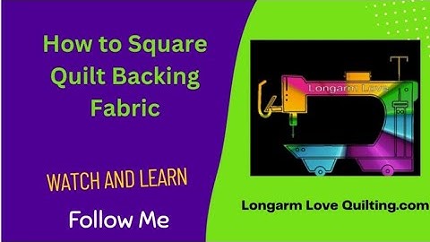 How to Square Up Quilt Backing Fabric