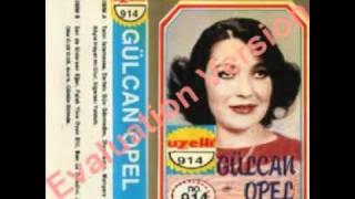 gülcan opel akşam olur gizli gizli ağlarım