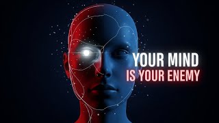 Your Mind is Your Greatest Enemy | Dark Psychology Explained