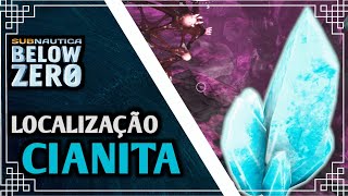 COMO ENCONTRAR CIANITA EM SUBNAUTICA BELOW ZERO