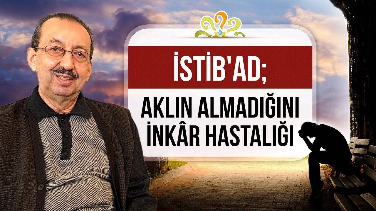 İstib'ad; Aklın almadığını inkâr hastalığı - 22. Söz 1. Makam