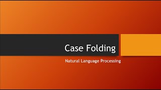 NLP 8 | Case Folding | Theory + Code | Text Normalization | Python | Bangla