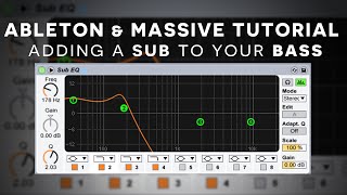 Massive Tutorial: Adding the Sub to a Lead Bass [Free Patch]