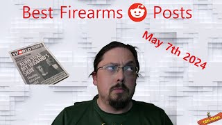Best of Reddit Firearms - March 14th, 2024