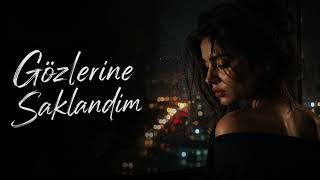 Lalin - Gözlerine Saklandım