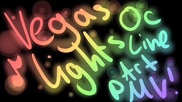 ♪Vegas Lights♫ PMV OC Lineart MAP Closed (UPLOADED!)  (19/19 Done)