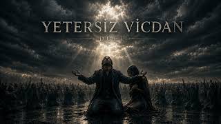 🖤 Yetersi̇z Vi̇cdan 🖤 Dark Pop, Düet