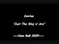 Dontae - Just The Way U Are