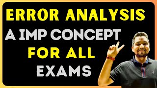 Most Important Concepts of Error Analysis for All Exams | Prof AKC Sir #mhtcet2026 #jee #neet