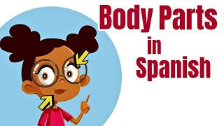 body parts spanish kids spanish vocabulary lesson
