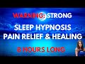 8-Hour Hypnosis for Pain Relief and Full Body Relaxation (Black Screen)