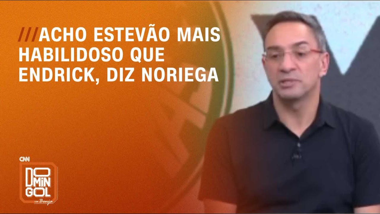 Acho Estevão mais habilidoso que Endrick, diz Noriega
