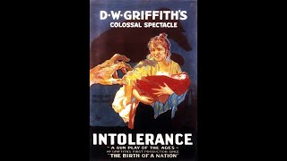 Intolerance (1916) | Full Silent Epic | D.W. Griffith