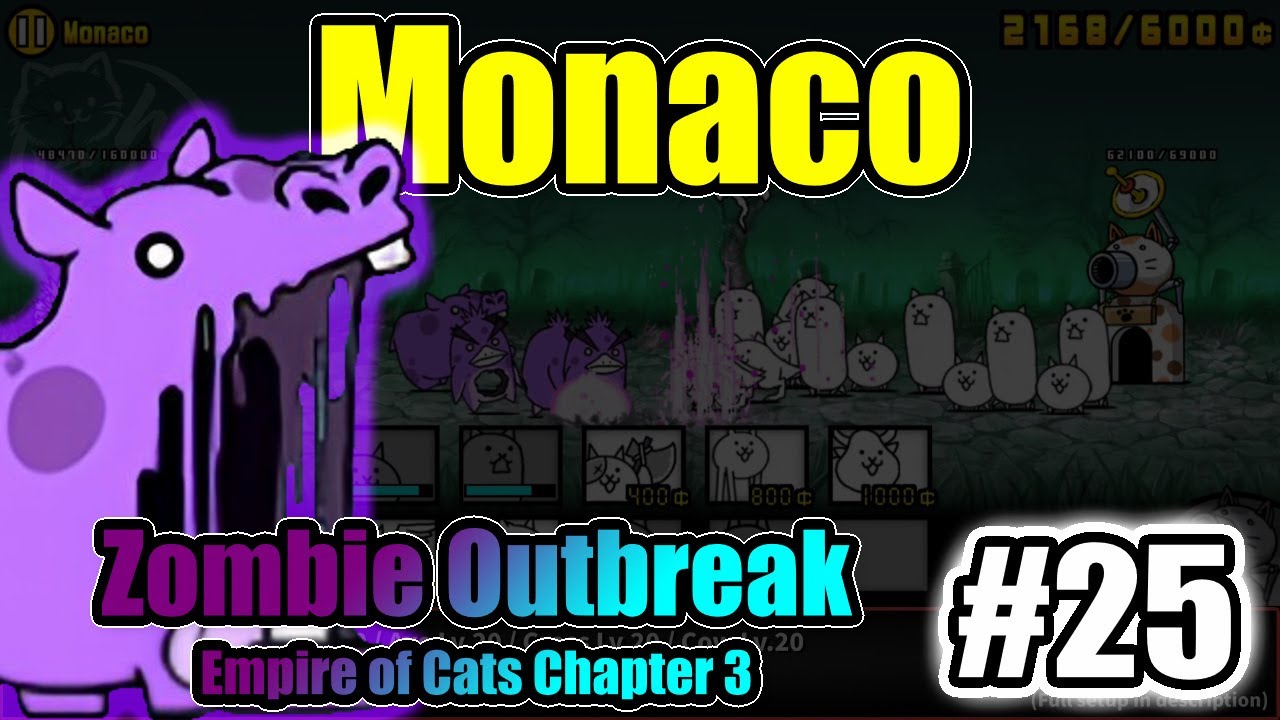 The Battle Cats – Monaco｜Zombie Outbreak – Empire of Cats Ch.3 #25｜F2P – Basic Only