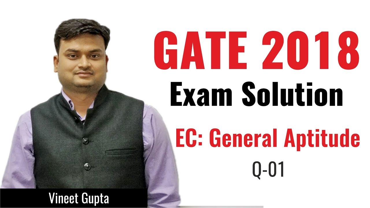 coaching institute for gate in bhubaneswar General Aptitude | 01 | Electronics & Communication | GATE 2018 Exam Solution